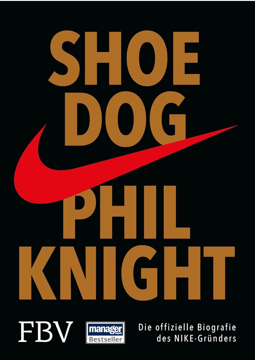 Shoe Dog: Phil Knights inspirierende Nike-Gründungsgeschichte