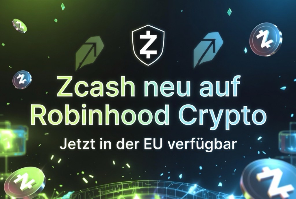 Zcash (ZEC) jetzt auf Robinhood Crypto in der EU&nbsp;handelbar